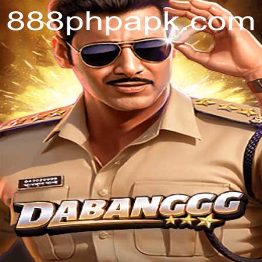 DABANGGG 888php: A Thrilling New Gaming Experience